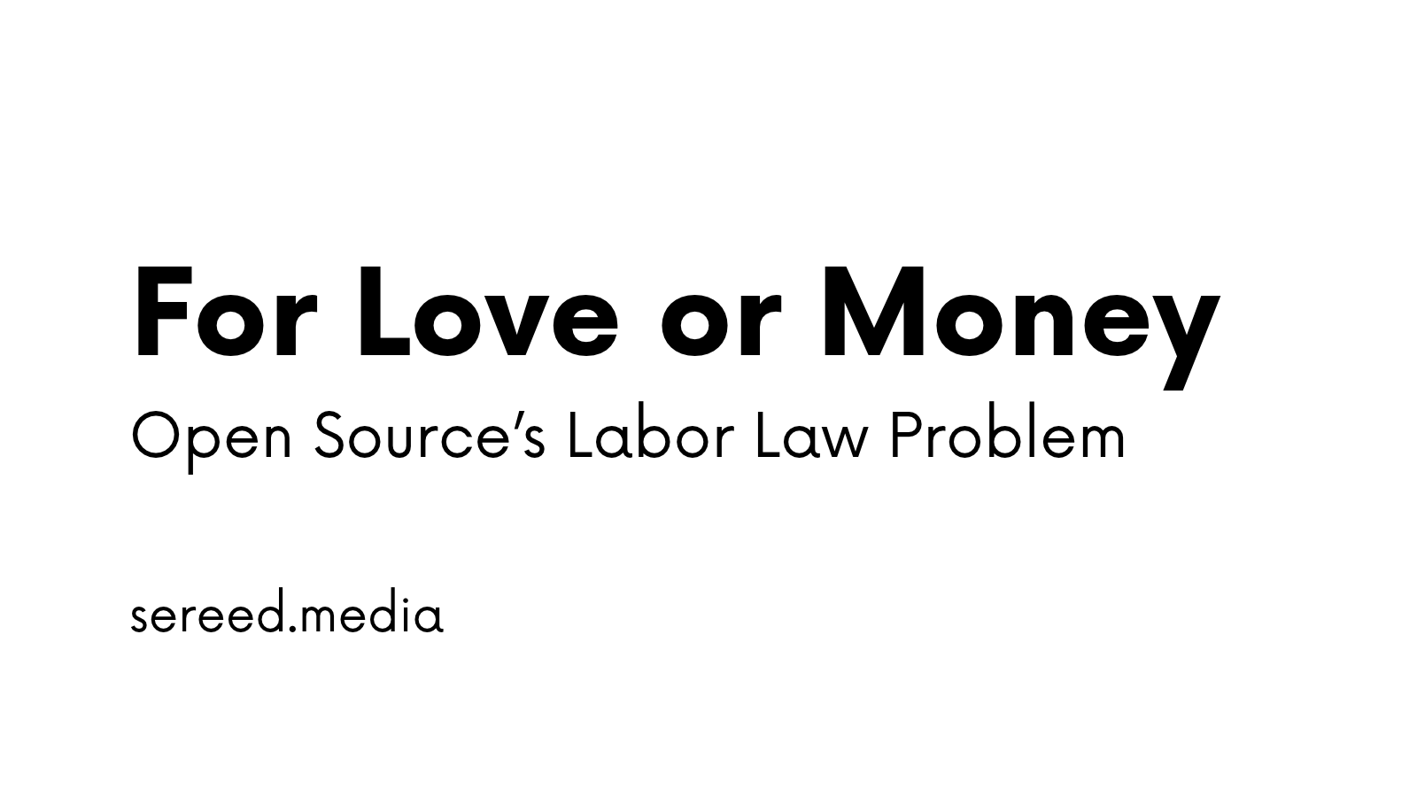 For Love or Money: Open Source’s Labor Law Problem
